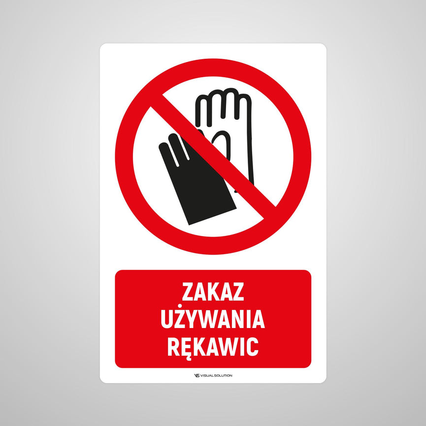 Naklejka Podłogowa BHP: Znak "Zakaz Używania Rękawic" z Opisem