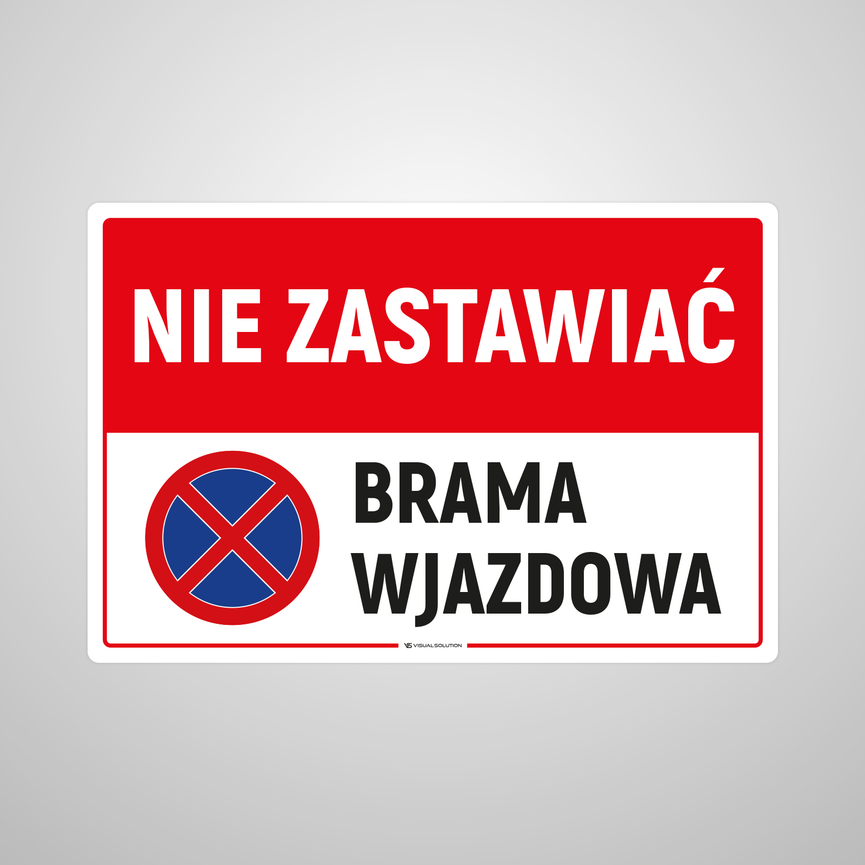 Tabliczka informacyjna: Nie Zastawiać