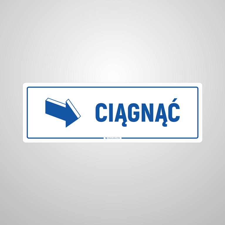 Tabliczka informacyjna: Ciągnąć