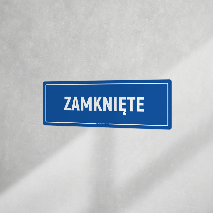 Tabliczka informacyjna: Zamknięte